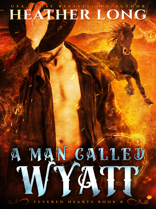 Title details for A Man Called Wyatt by Heather Long - Available